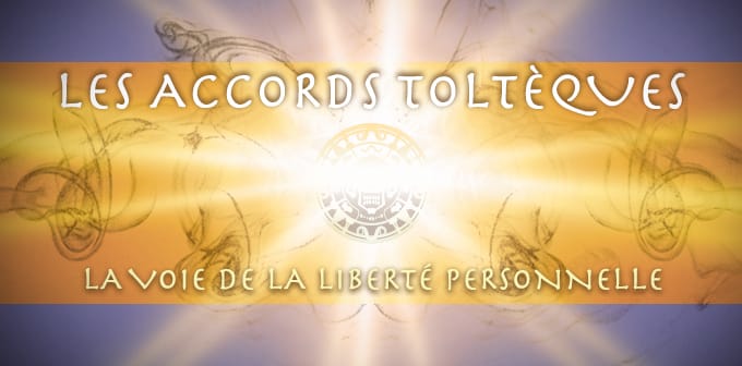 Les Accords Toltèques